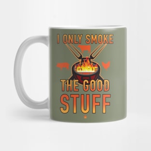 I Only Smoke The Good Stuff No.2 Mug